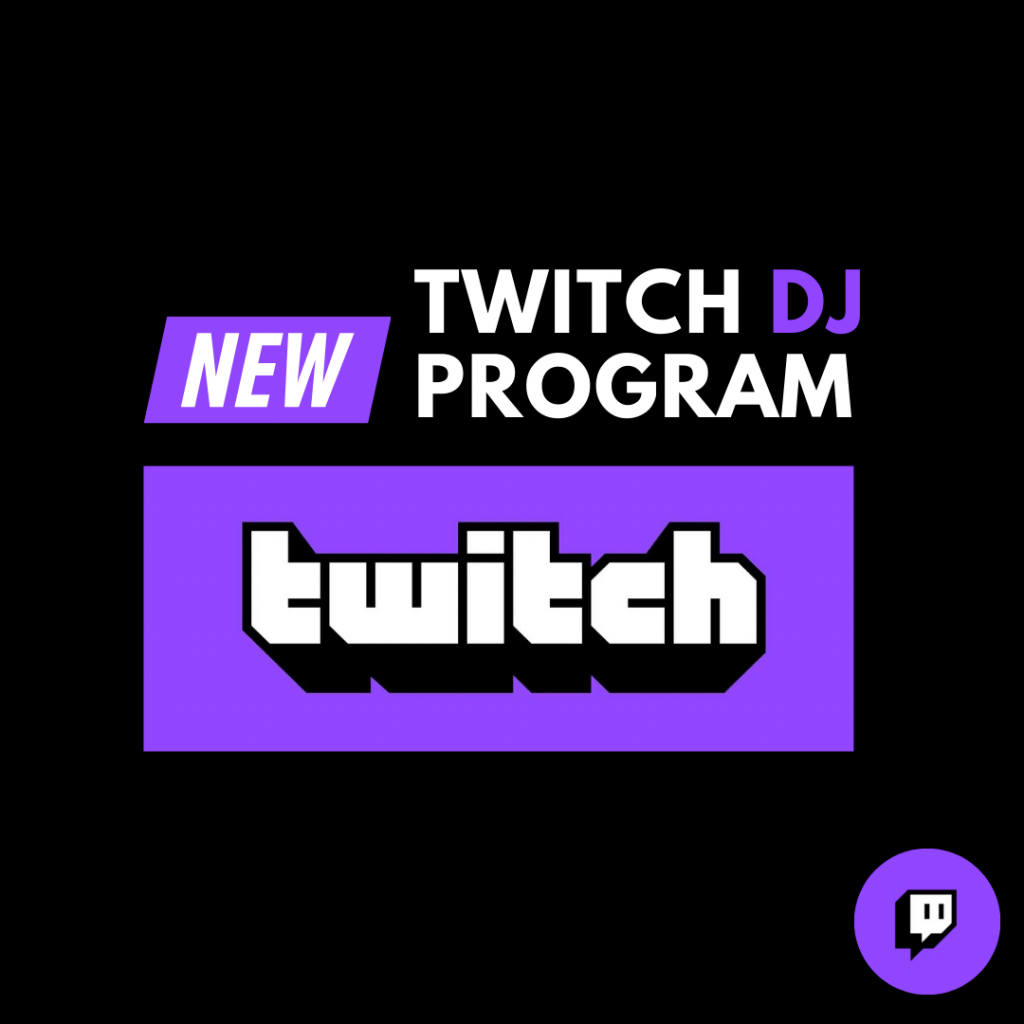 New Twitch DJ Program launches July